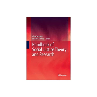 Handbook of Social Justice Theory and Research - by Clara Sabbagh & Manfred Schmitt (Paperback)