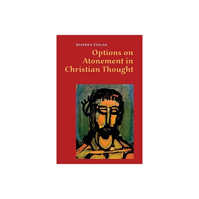 Options on Atonement in Christian Thought - by Stephen Finlan (Paperback)