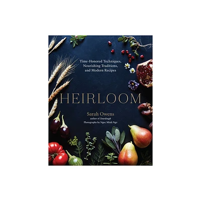 Heirloom - by Sarah Owens (Hardcover)