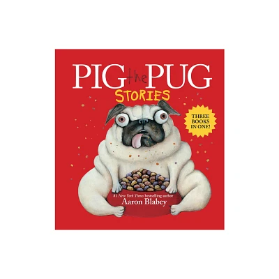 Pig the Pug Stories (Pig the Pug, Pig the Fibber, Pig the Winner) - by Aaron Blabey (Mixed Media Product)