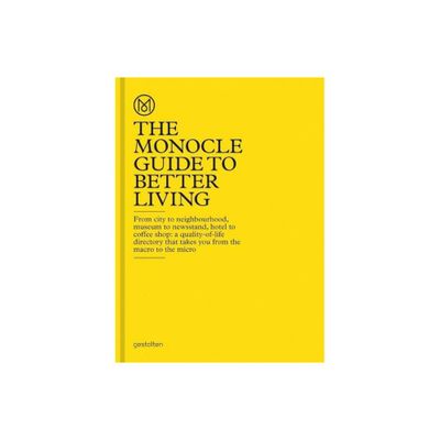 The Monocle Guide to Better Living - (Hardcover)