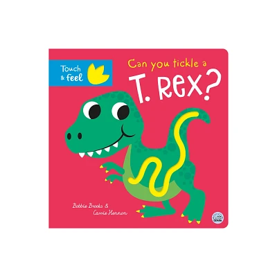 Can You Tickle a T. Rex? - (Tickle Books) by Bobbie Brooks (Board Book)