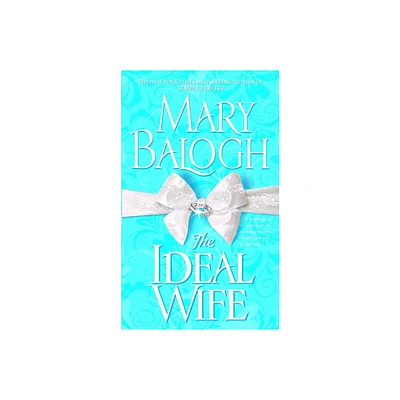 The Ideal Wife - by Mary Balogh (Paperback)