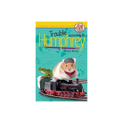 Trouble According to Humphrey - by Betty G Birney (Paperback)