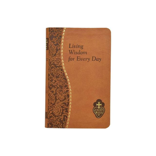 Living Wisdom for Every Day - by Bennet Kelley (Leather Bound)