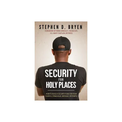 Security for Holy Places - by Stephen D Bryen (Paperback)