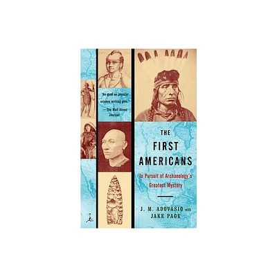 The First Americans - by James Adovasio & Jake Page (Paperback)