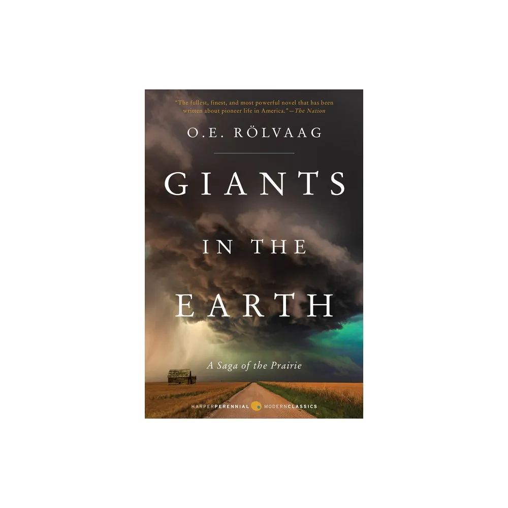 Giants in the Earth - (Perennial Classics) by OLE Edvart Rolvaag (Paperback)