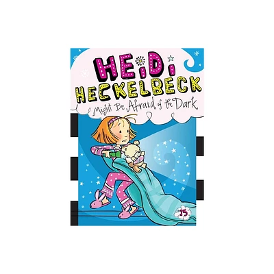 Heidi Heckelbeck Might Be Afraid of the (Heidi Heckelbeck) (Paperback) by Wanda Coven