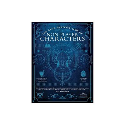 The Game Masters Book of Non-Player Characters - by Jeff Ashworth (Hardcover)