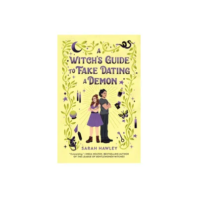 A Witchs Guide to Fake Dating a Demon - by Sarah Hawley (Paperback)