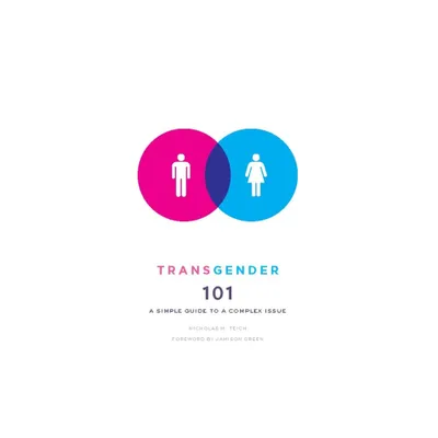 Transgender 101 - by Nicholas Teich (Paperback)