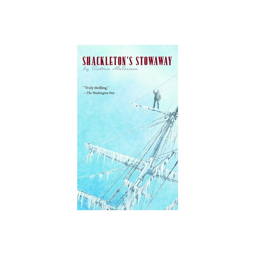 Shackletons Stowaway - by Victoria McKernan (Paperback)