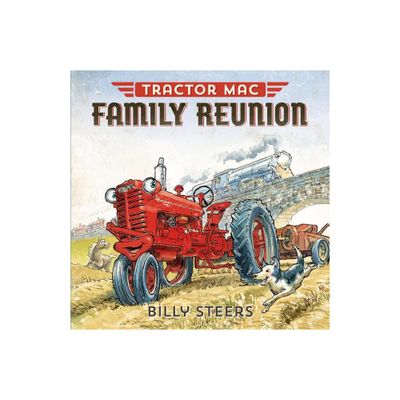 Tractor Mac Family Reunion - by Billy Steers (Hardcover)