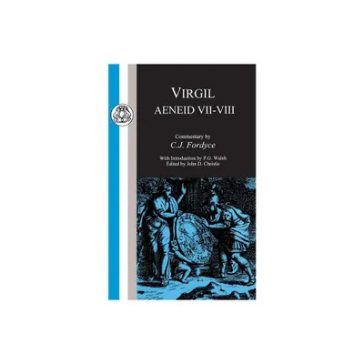 Virgil: Aeneid VII-VIII - (Latin Texts) (Paperback)