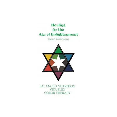 Healing for the Age of Enlightenment