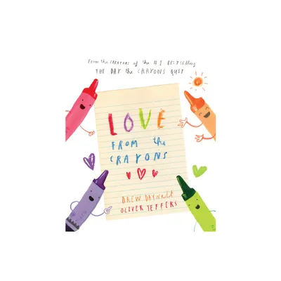 Love from the Crayons - by Drew Daywalt (Hardcover)