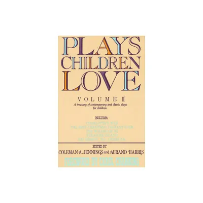 Plays Children Love - by Coleman a Jennings (Paperback)