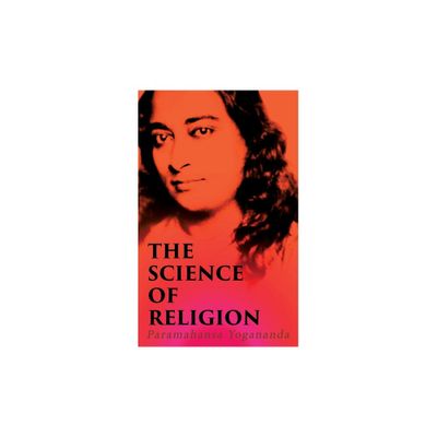 The Science of Religion - by Paramahansa Yogananda (Paperback)