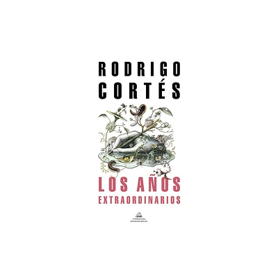 Los Aos Extraordinarios / The Extraordinary Years - (Mapa de Las Lenguas) by Rodrigo Corts (Paperback)