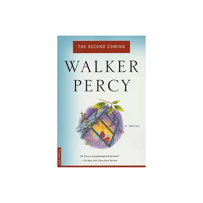 The Second Coming - by Walker Percy & Percy (Paperback)