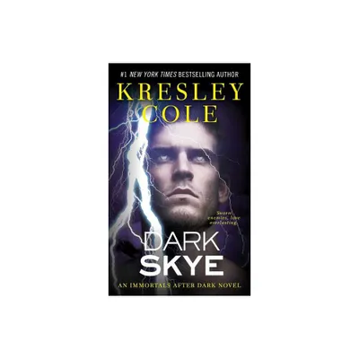 Dark Skye - (Immortals After Dark) by Kresley Cole (Paperback)