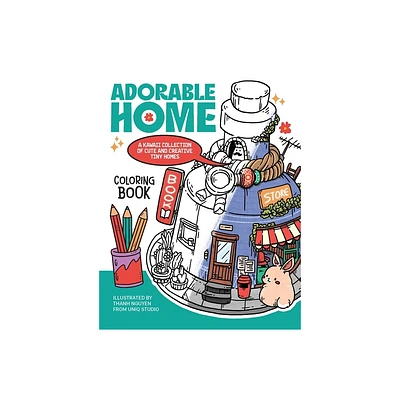 Adorable Home Coloring Book - by Thanh Nguyen (Paperback)