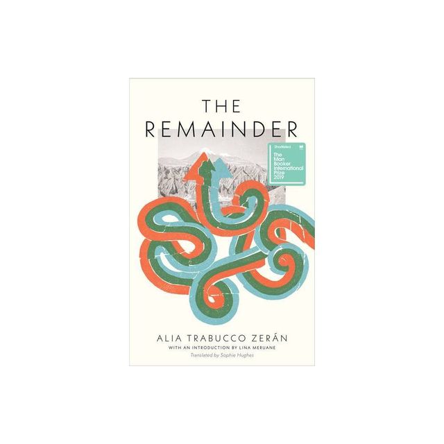 The Remainder - by Alia Trabucco Zern (Paperback)