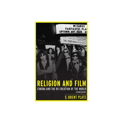 Religion and Film - (Short Cuts) 2nd Edition by S Brent Plate (Paperback)