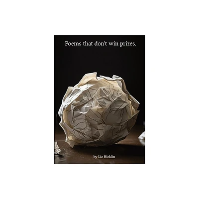 Poems that Dont Win Prizes - Large Print by Elizabeth Hicklin (Paperback)