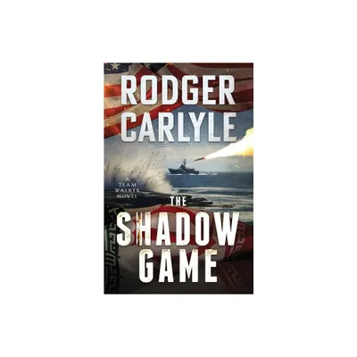 The Shadow Game - (Team Walker) by Rodger Carlyle (Paperback)