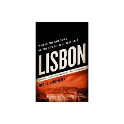 Lisbon - by Neill Lochery (Paperback)