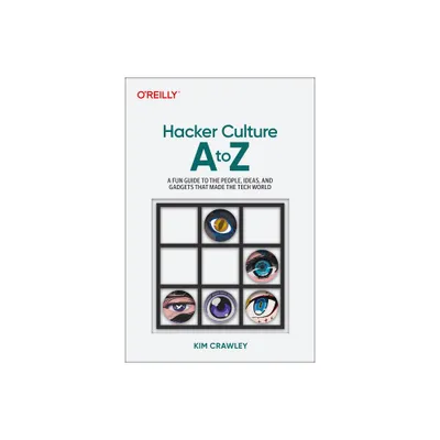 Hacker Culture A to Z - by Kim Crawley (Paperback)