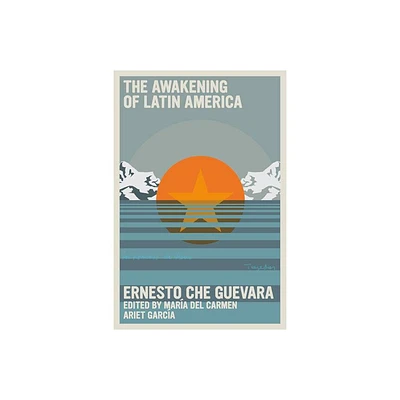 The Awakening of Latin America - (The Che Guevara Library) by Ernesto Che Guevara (Paperback)