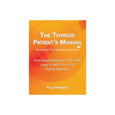 The Thyroid Patients Manual