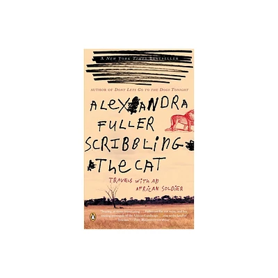 Scribbling the Cat - by Alexandra Fuller (Paperback)