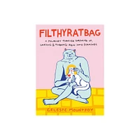 Filthyratbag - by Celeste Mountjoy (Paperback)