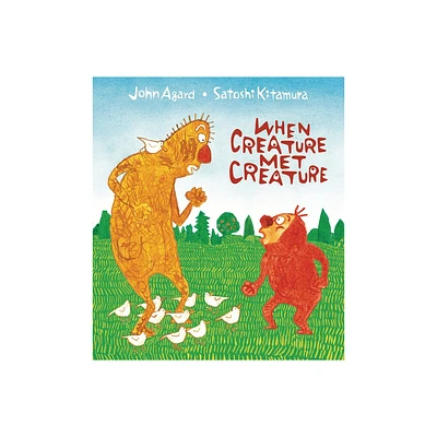 When Creature Met Creature - by John Agard (Hardcover)