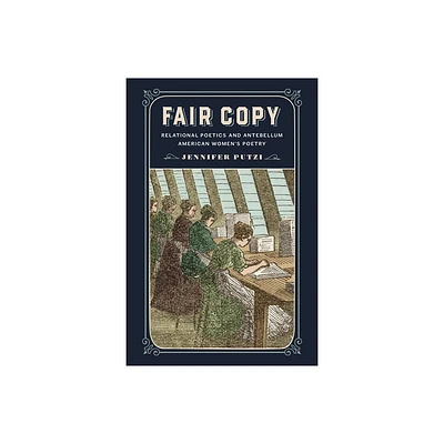 Fair Copy - (Material Texts) by Jennifer Putzi (Hardcover)