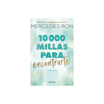 10,000 Millas Para Encontrarte / 10,000 Miles to Find You - (Bali) by Mercedes Ron (Paperback)