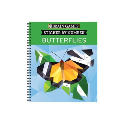 Brain Games - Sticker by Number: Butterflies (28 Images to Sticker) - by Publications International Ltd & Brain Games & New Seasons (Spiral Bound)