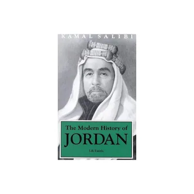 A Modern History of Jordan - by Kamal Salibi (Paperback)