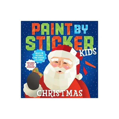 Paint by Sticker Kids: Christmas - (Paperback)