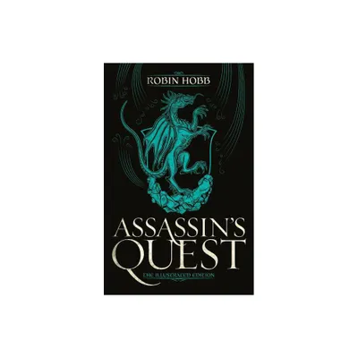 Assassins Quest (the Illustrated Edition) - (Farseer Trilogy) by Robin Hobb (Hardcover)