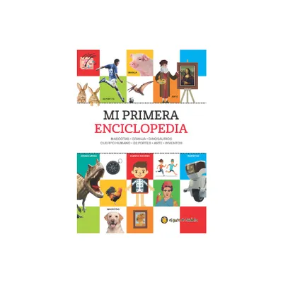 Mi Primera Enciclopedia / My First Encyclopedia - by Varios Autores (Hardcover)