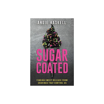 Sugarcoated - by Angie Haskell (Paperback)