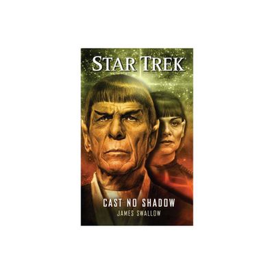 Star Trek: Cast No Shadow - (Star Trek: The Original) by James Swallow (Paperback)