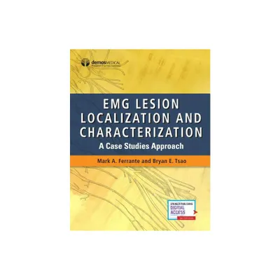 Emg Lesion Localization and Characterization - by Mark A Ferrante & Bryan Tsao (Paperback)