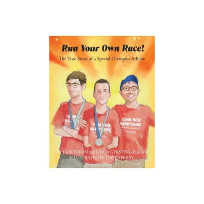 Run Your Own Race - by Linda G Elkan (Paperback)