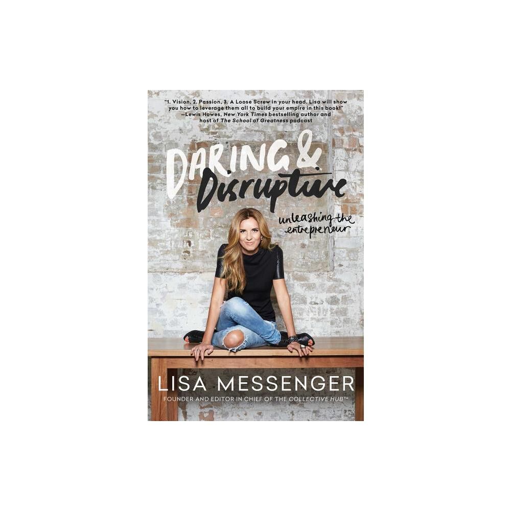 Gallery Books Daring & Disruptive - by Lisa Messenger (Paperback) | The  Market Place